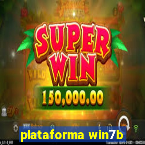 plataforma win7b